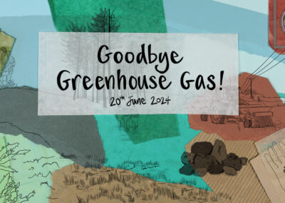 Goodbye Greenhouse Gas! @ The Old Fire Station