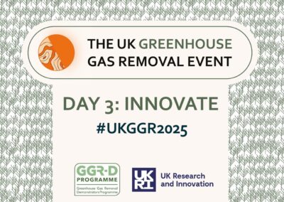 The UK GGR Event Day 3: Innovate
