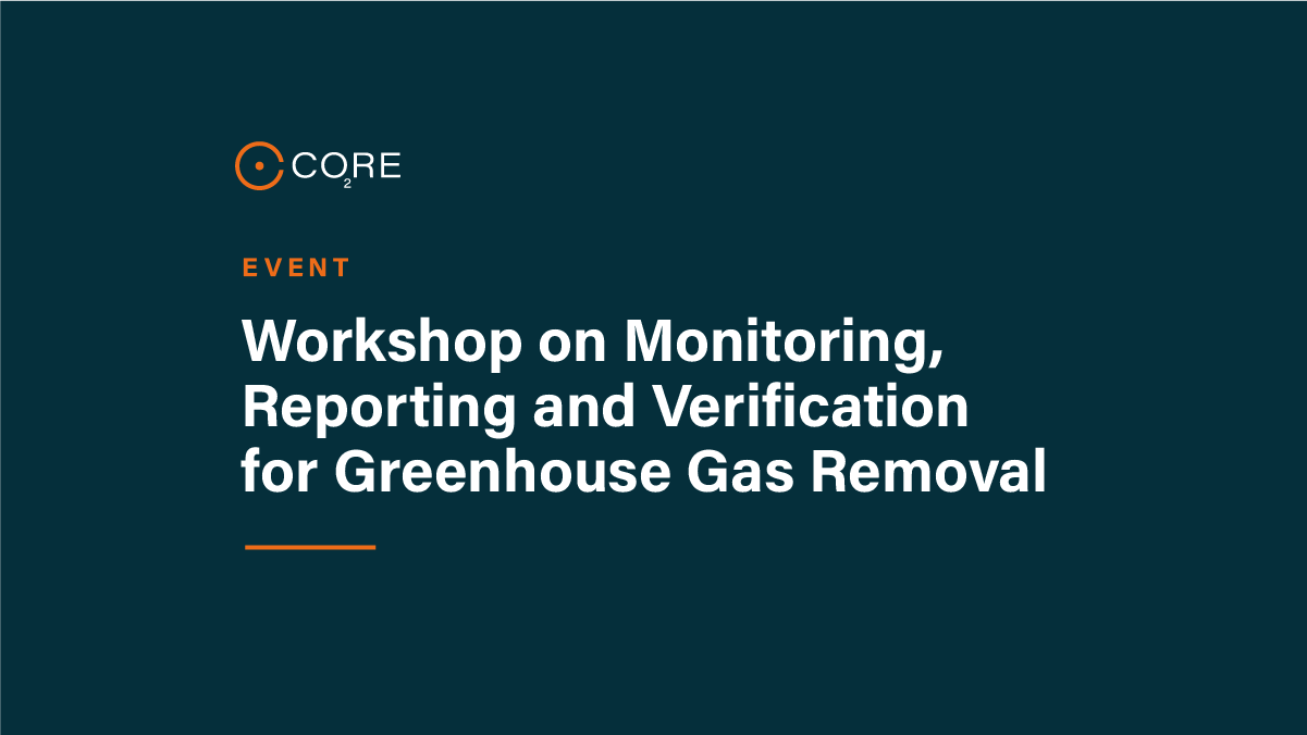 Workshop on Monitoring, Reporting and Verification for GGR (Invite only)